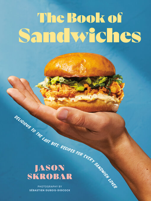 Title details for The Book of Sandwiches by Jason Skrobar - Available